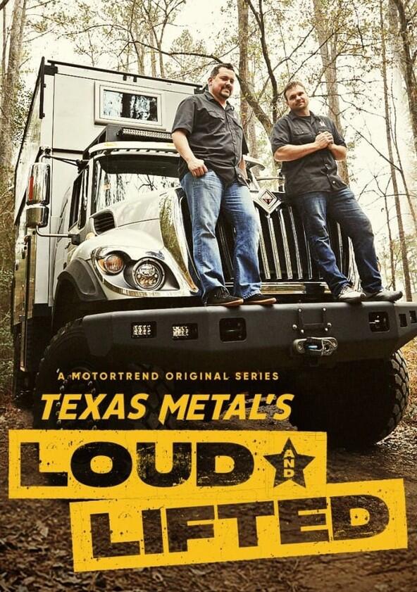 Texas Metal's Loud and Lifted - Season 1