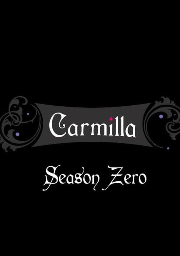 Carmilla - Season 3 Carmilla - Season 3