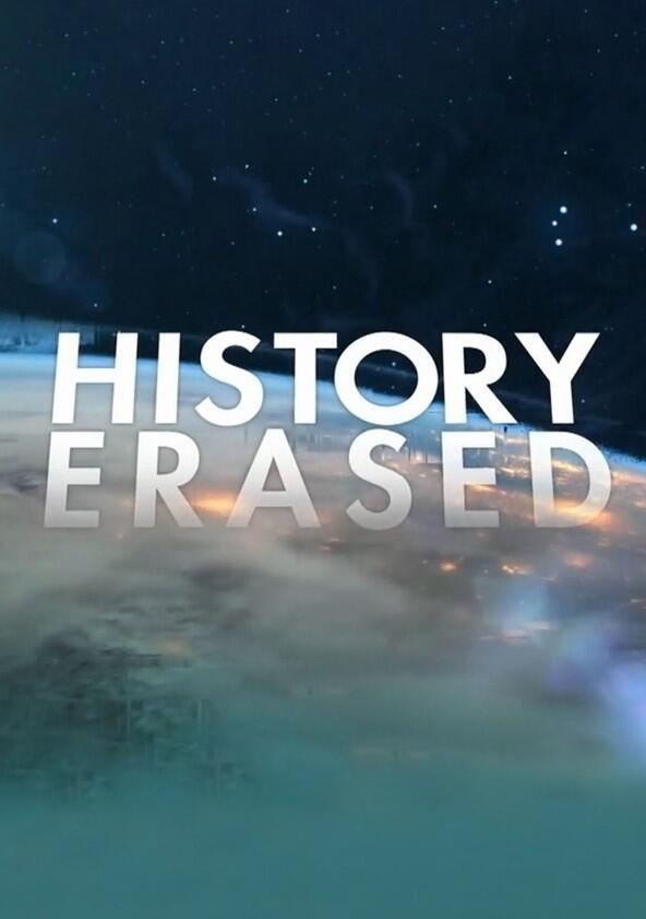 History Erased - Season 3 History Erased - Season 3