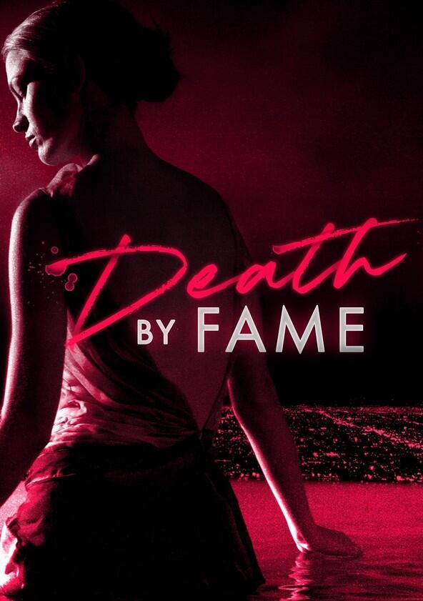 Death by Fame - Season 1 Death by Fame - Season 1