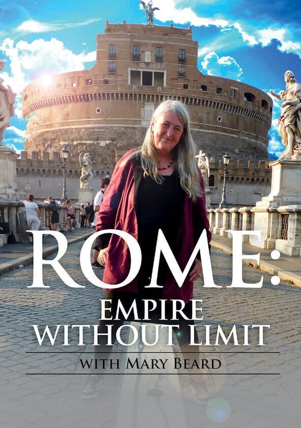 Mary Beard's Ultimate Rome: Empire Without Limit - Season 1 Mary Beard's Ultimate Rome: Empire Without Limit - Season 1