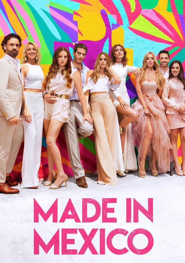 Made in Mexico - Season 1 Made in Mexico - Season 1