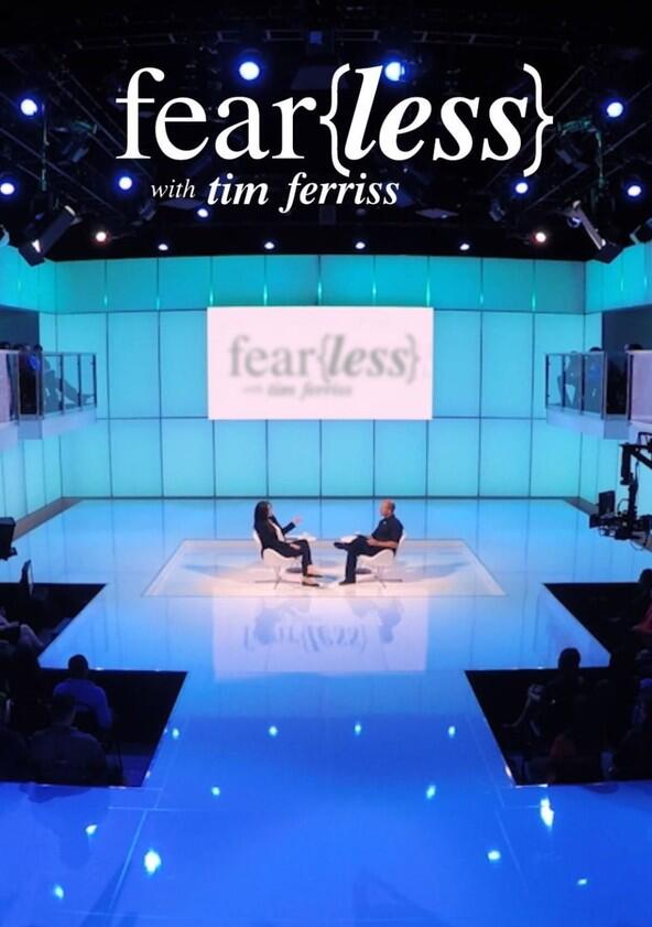 Fear{less} with Tim Ferriss - Season 1