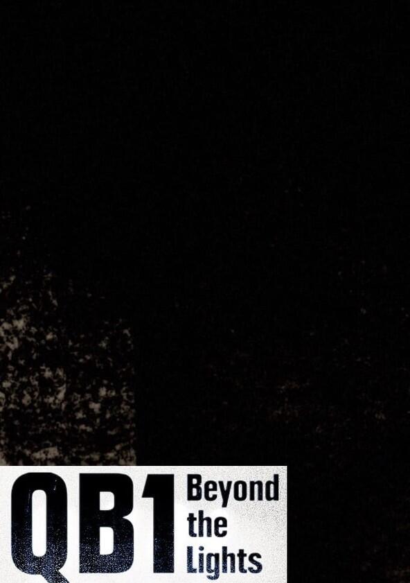 QB1: Beyond the Lights - Season 2 QB1: Beyond the Lights - Season 2