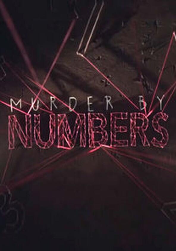 Murder by Numbers - Season 1 Murder by Numbers - Season 1