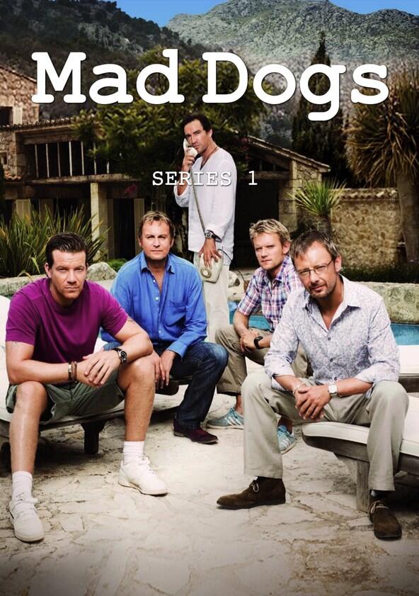 Mad Dogs - Season 1 Mad Dogs - Season 1