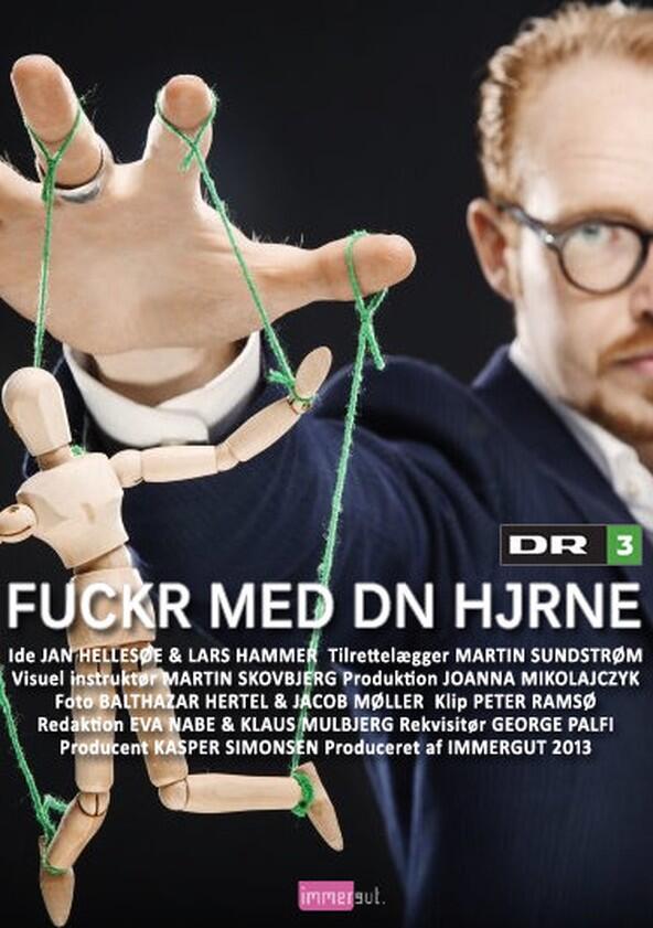 Fuckr med dn hjrne - Season 2 Fuckr med dn hjrne - Season 2