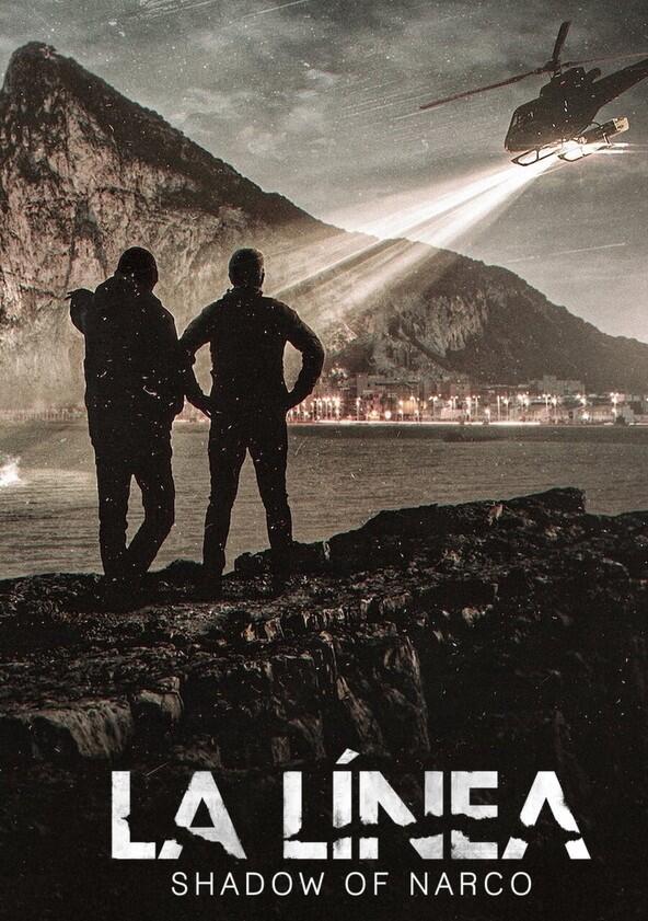 La Línea: La Sombra del Narco - Season 1 La Línea: La Sombra del Narco - Season 1