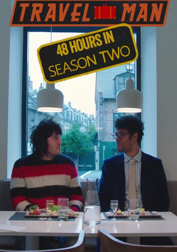 Travel Man: 48 Hours in... - Season 2 Travel Man: 48 Hours in... - Season 2