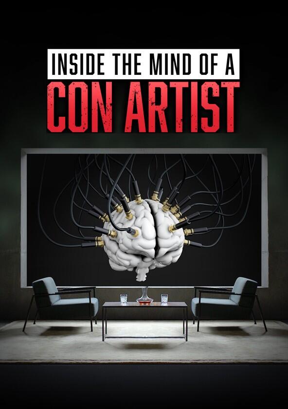 Inside the Mind of a Con Artist - Season 1 Inside the Mind of a Con Artist - Season 1