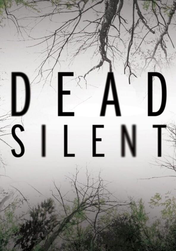 Dead Silent - Season 4 Dead Silent - Season 4