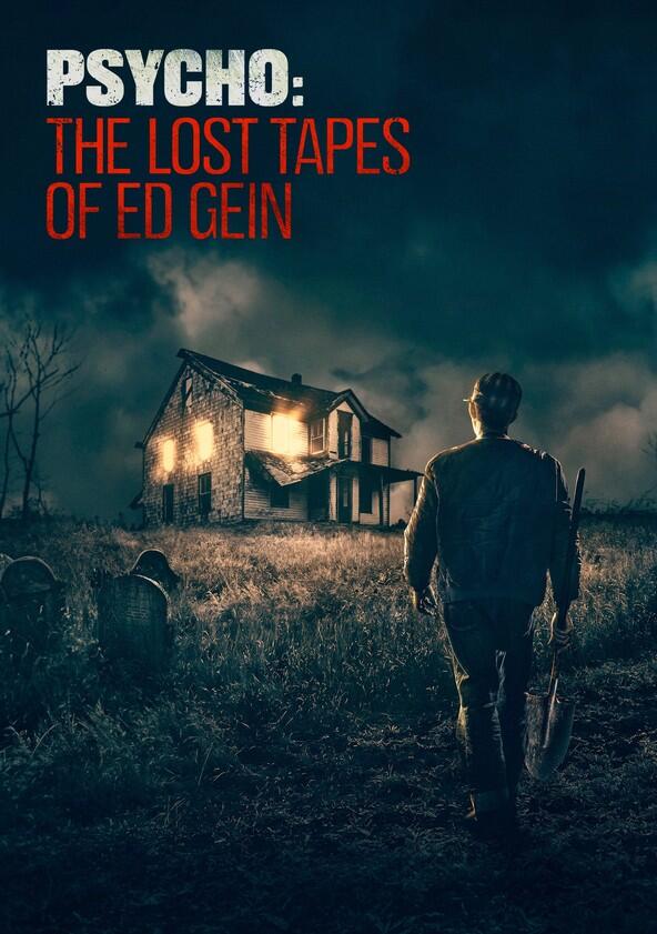 Psycho: The Lost Tapes of Ed Gein - Season 1 Psycho: The Lost Tapes of Ed Gein - Season 1
