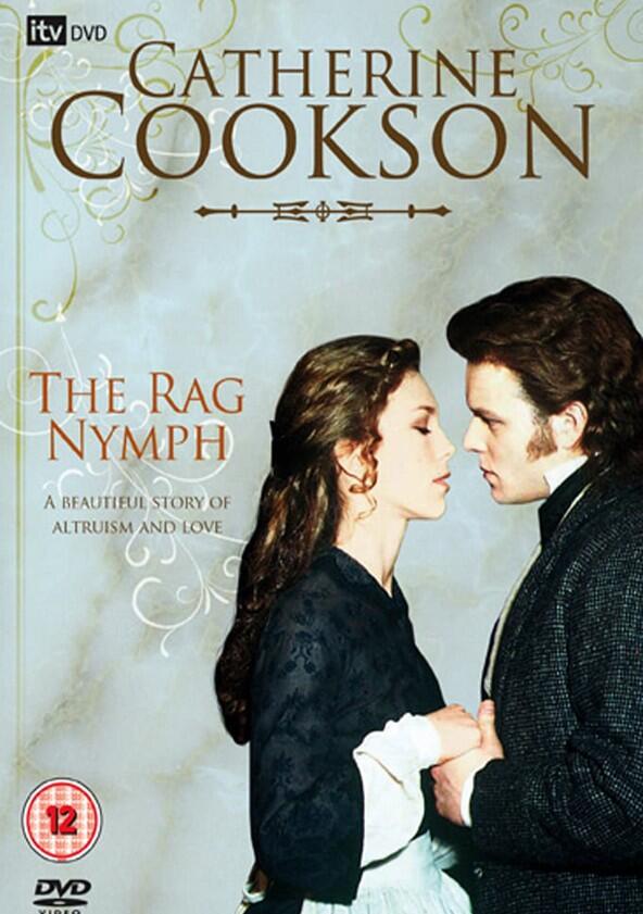 Catherine Cookson's The Rag Nymph - Season 1 Catherine Cookson's The Rag Nymph - Season 1