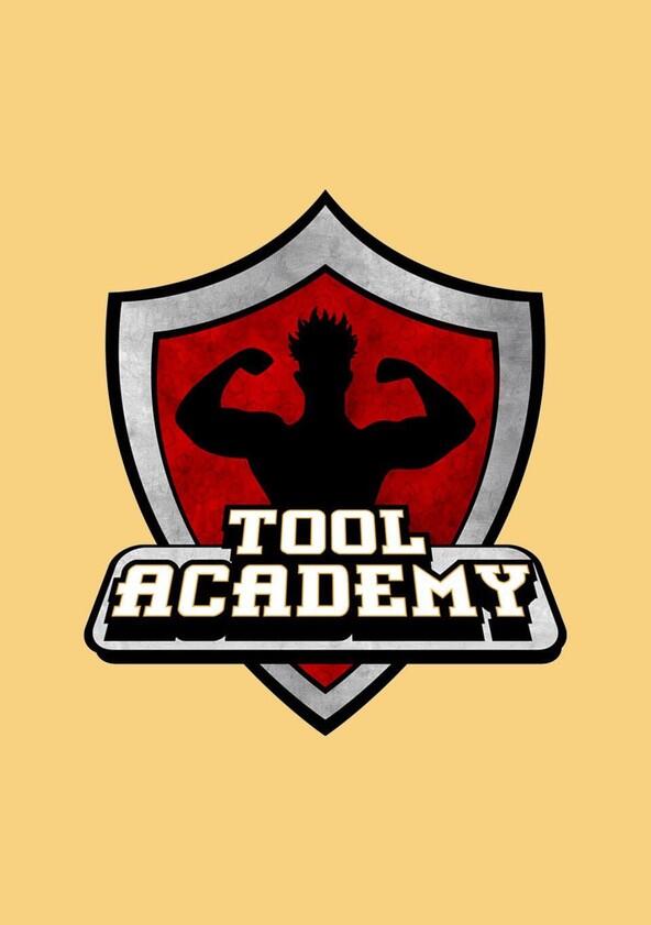 Tool Academy - Season 1 Tool Academy - Season 1