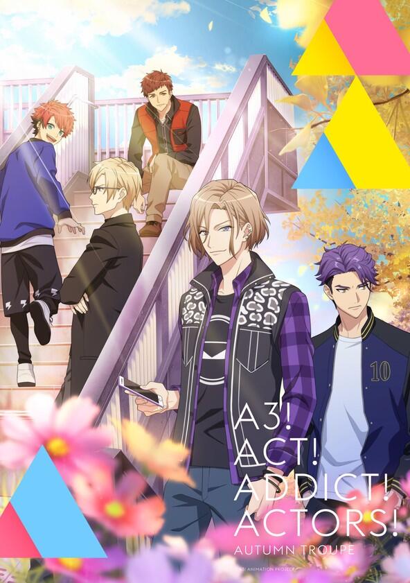 A3! Act! Addict! Actors! - Season 2 A3! Act! Addict! Actors! - Season 2