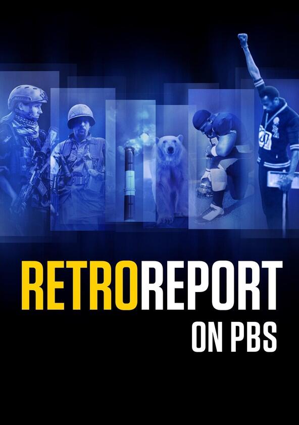 Retro Report on PBS - Season 1 Retro Report on PBS - Season 1