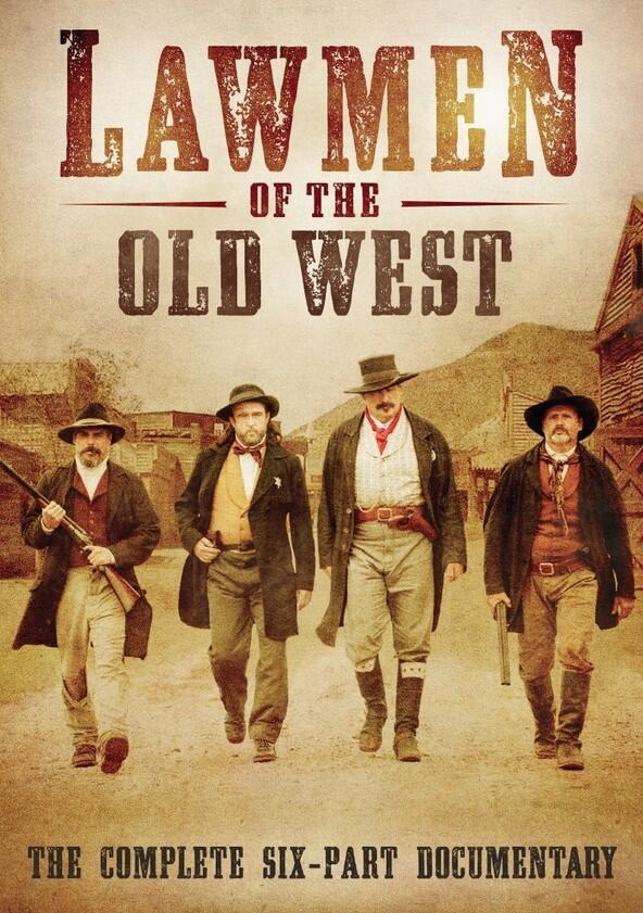 Lawmen of the Old West Lawmen of the Old West