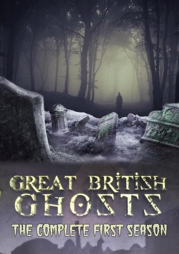 Great British Ghosts - Season 1