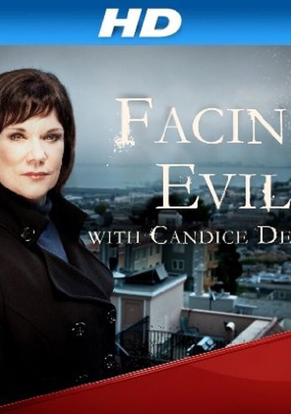 Facing Evil with Candice DeLong - Season 1 Facing Evil with Candice DeLong - Season 1