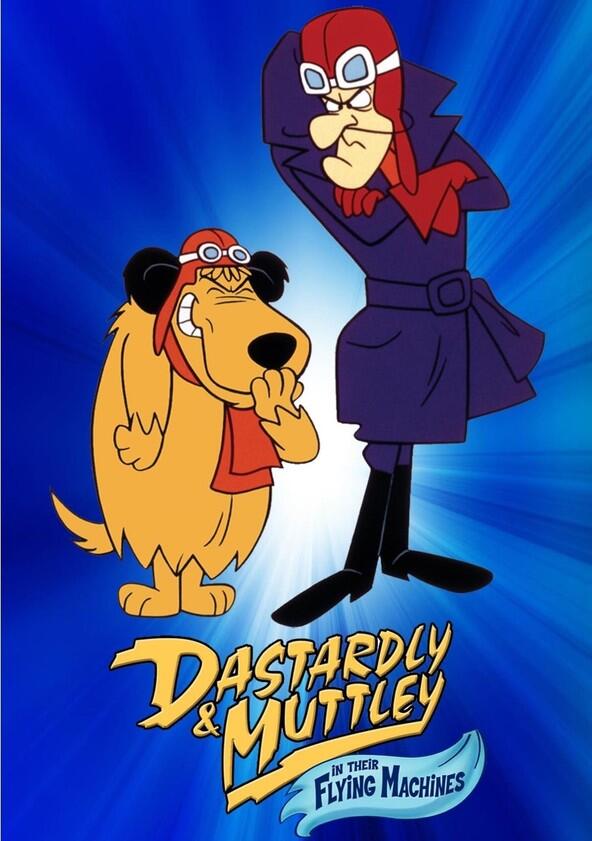 Dastardly & Muttley in Their Flying Machines - Season 1 Dastardly & Muttley in Their Flying Machines - Season 1