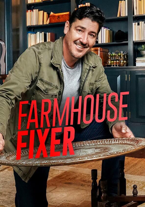 Farmhouse Fixer - Season 1 Farmhouse Fixer - Season 1