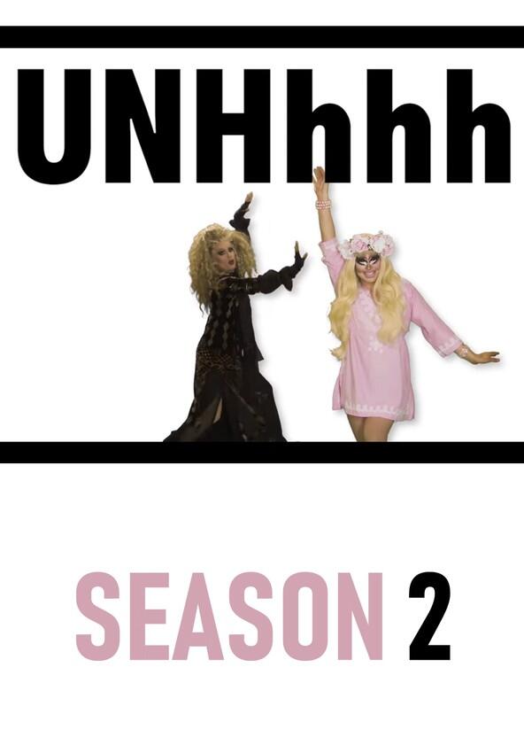 UNHhhh - Season 2 UNHhhh - Season 2