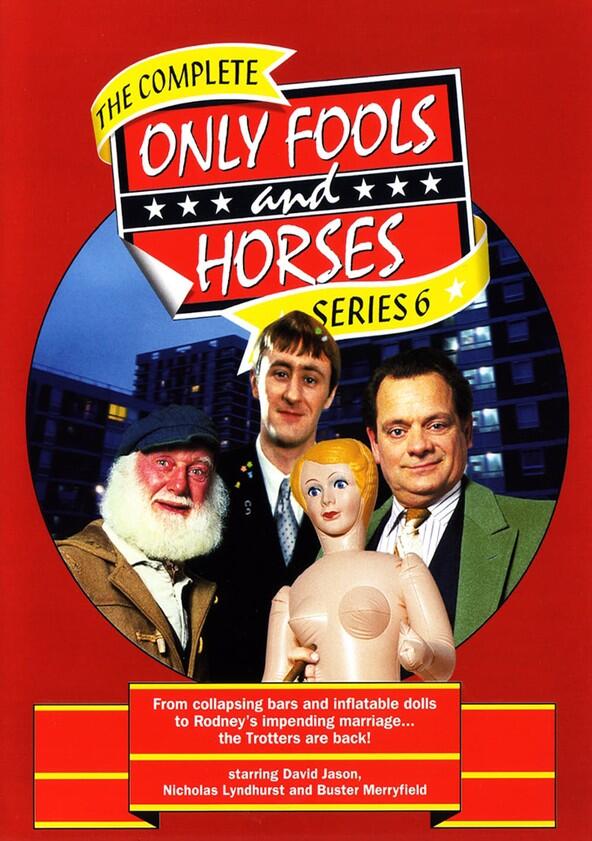 Only Fools and Horses - Season 6 Only Fools and Horses - Season 6