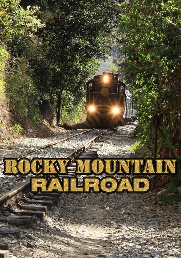Rocky Mountain Railroad - Season 1