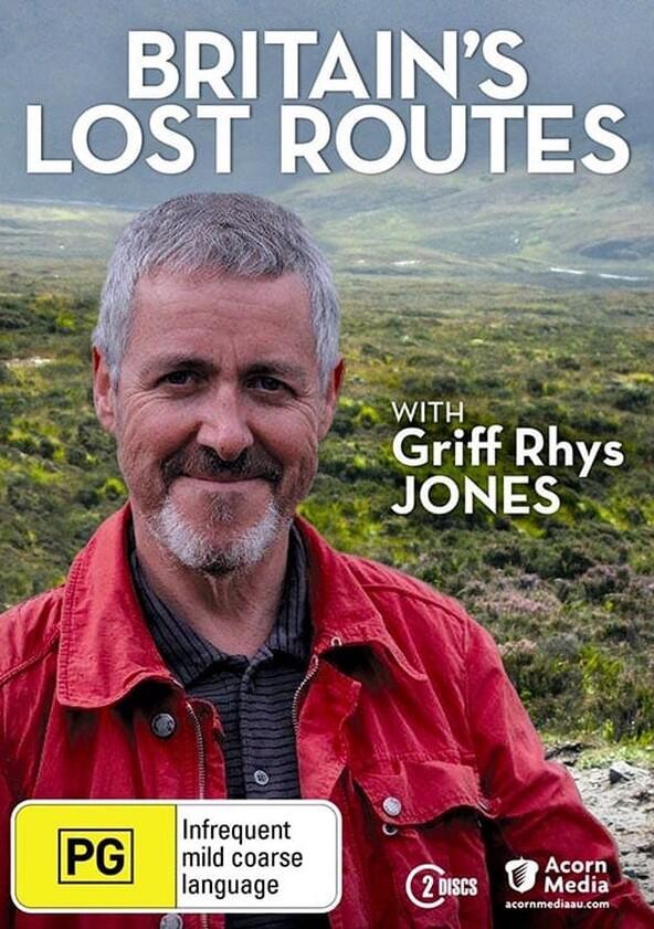 Britain's Lost Routes with Griff Rhys Jones - Season 1 Britain's Lost Routes with Griff Rhys Jones - Season 1