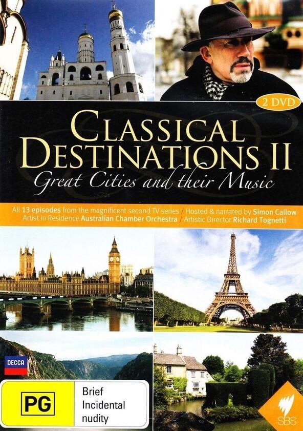 Classical Destinations - Season 2 Classical Destinations - Season 2