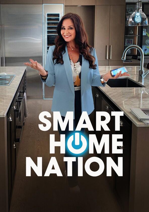 Smart Home Nation - Season 1