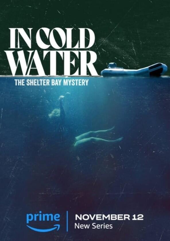 In Cold Water: The Shelter Bay Mystery - Season 1 In Cold Water: The Shelter Bay Mystery - Season 1