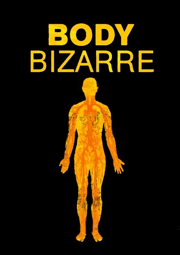Body Bizarre - Season 1 Body Bizarre - Season 1