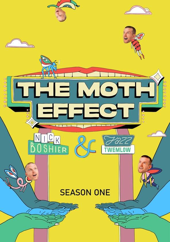 The Moth Effect - Season 1 The Moth Effect - Season 1