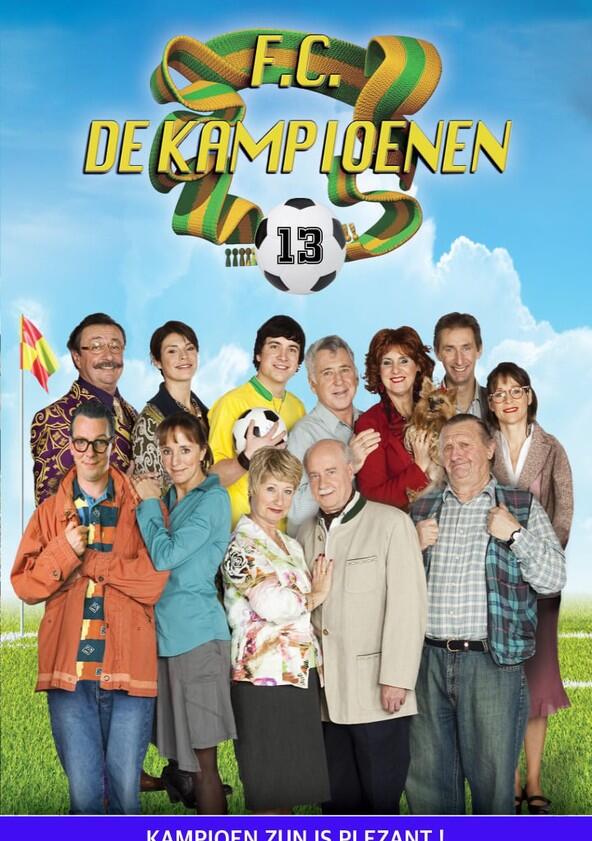 F.C. De Kampioenen - Season 13 F.C. De Kampioenen - Season 13