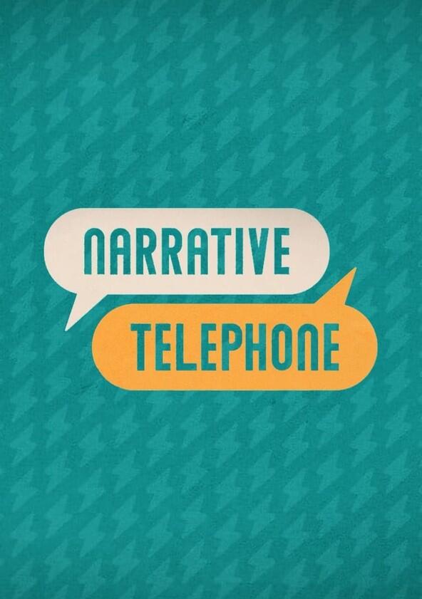 Narrative Telephone - Season 3 Narrative Telephone - Season 3