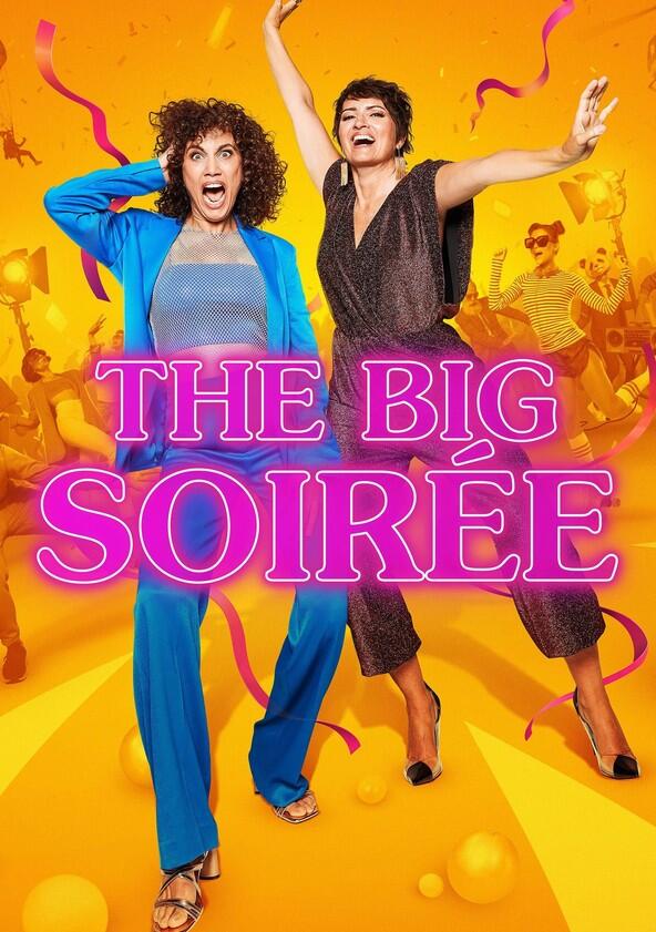 The Big Soirée - Season 1 The Big Soirée - Season 1