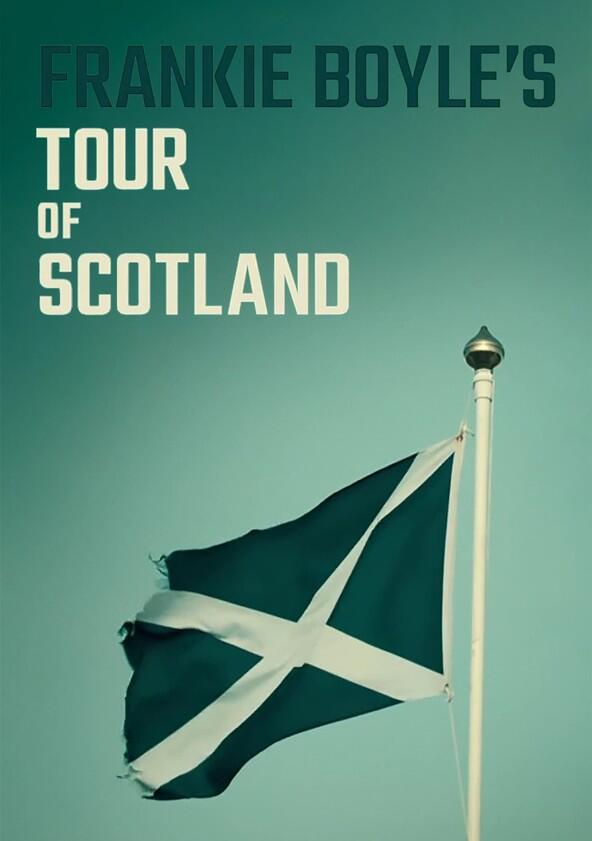 Frankie Boyle's Tour of Scotland - Season 1 Frankie Boyle's Tour of Scotland - Season 1