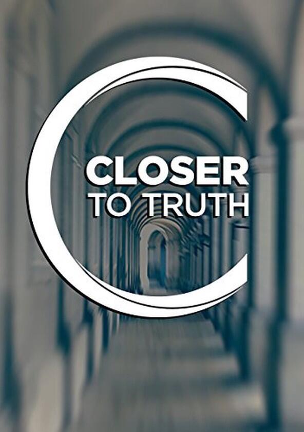Closer to Truth - Season 1 Closer to Truth - Season 1