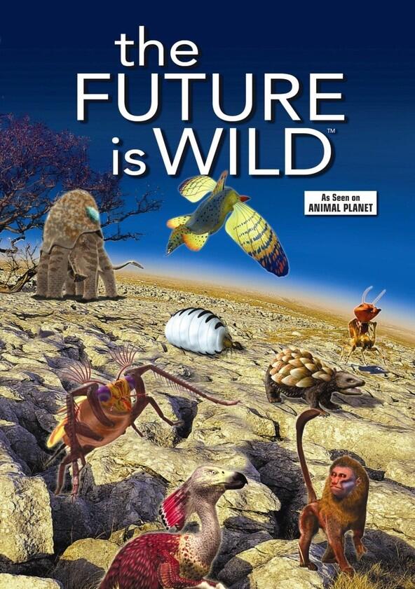 The Future is Wild - Season 1 The Future is Wild - Season 1