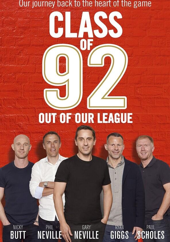 Class of '92: Full Time - Season 1 Class of '92: Full Time - Season 1