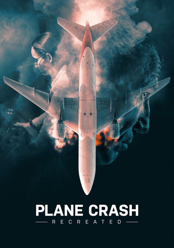 Plane Crash Recreated - Season 1 Plane Crash Recreated - Season 1