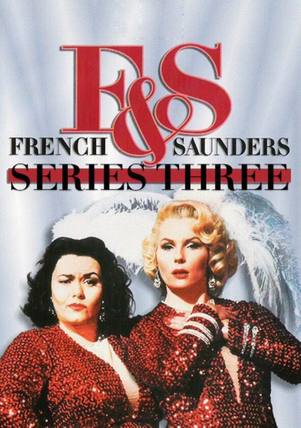 French and Saunders - Season 3 French and Saunders - Season 3