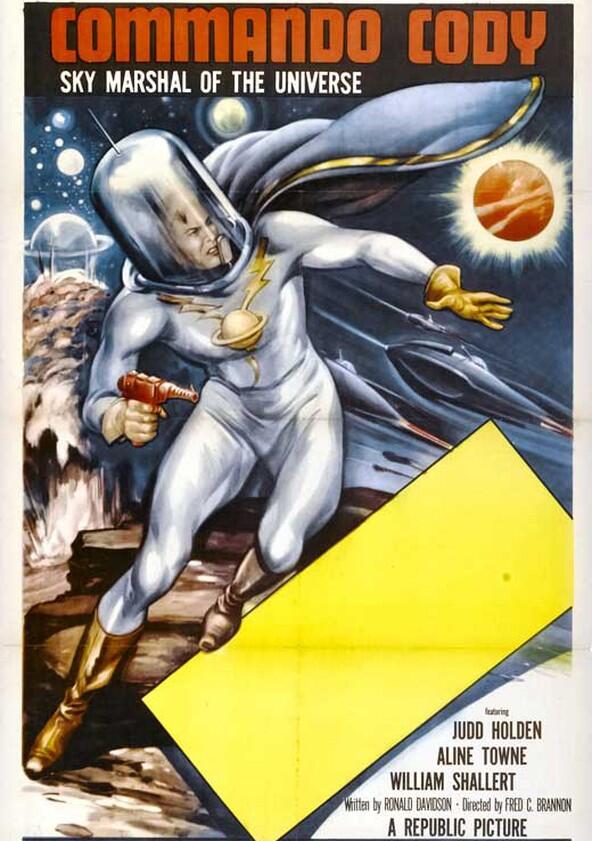 Commando Cody: Sky Marshal of the Universe - Season 1 Commando Cody: Sky Marshal of the Universe - Season 1