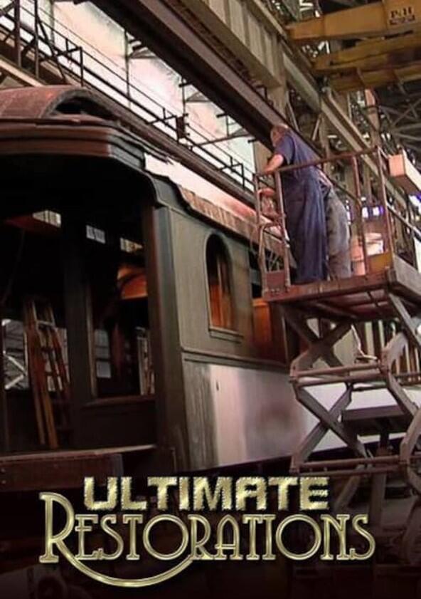 Ultimate Restorations - Season 1 Ultimate Restorations - Season 1