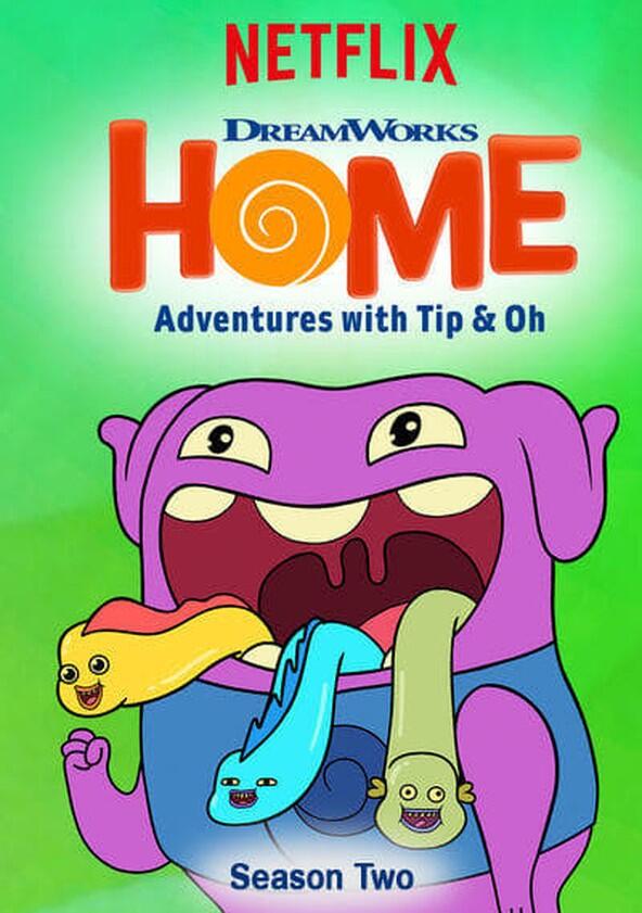 Home: Adventures with Tip & Oh - Season 2 Home: Adventures with Tip & Oh - Season 2
