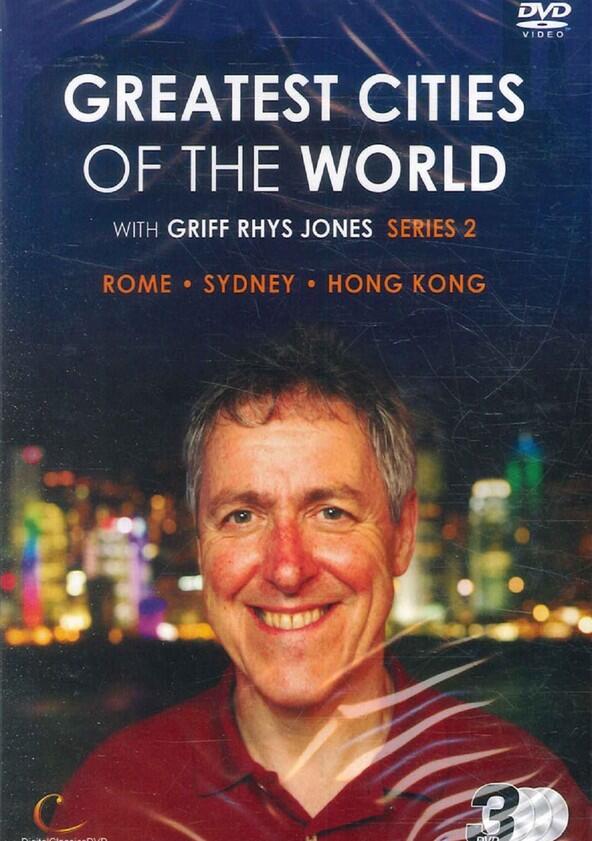 Greatest Cities of the World with Griff Rhys Jones - Season 2 Greatest Cities of the World with Griff Rhys Jones - Season 2