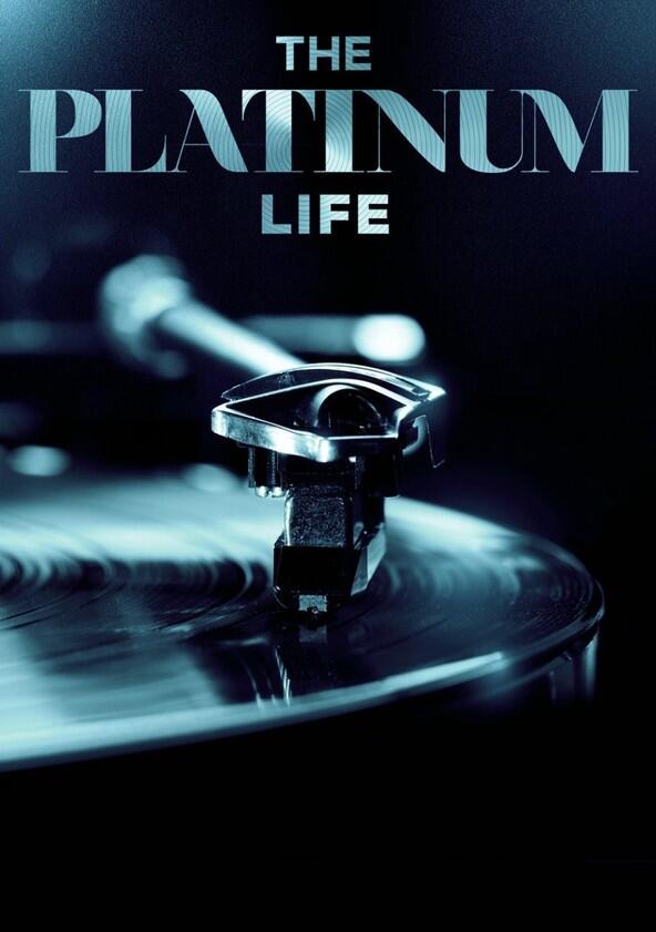 The Platinum Life - Season 1 The Platinum Life - Season 1