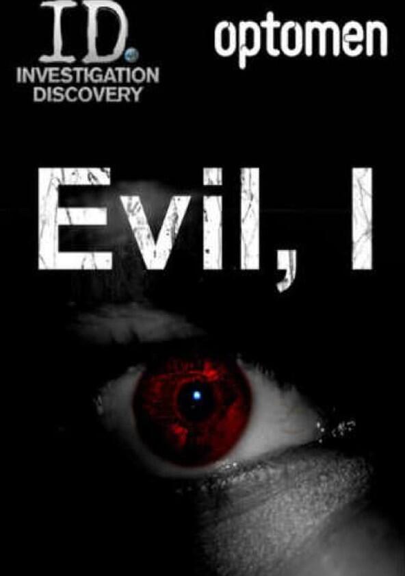 Evil, I - Season 1 Evil, I - Season 1