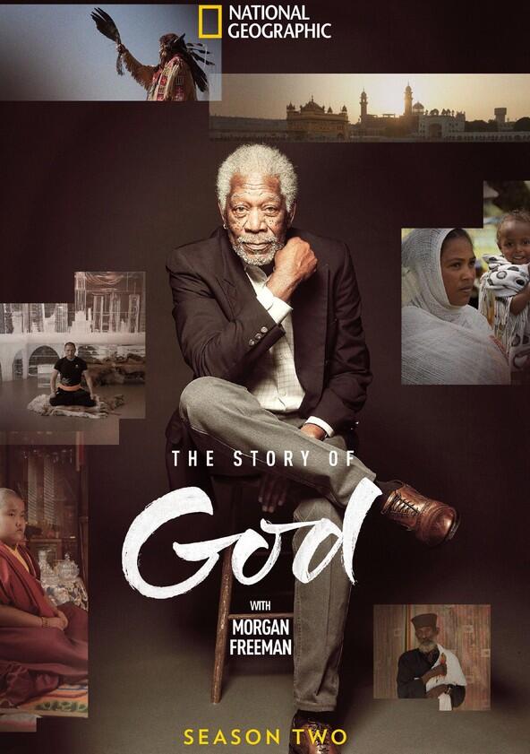 The Story of God with Morgan Freeman - Season 2 The Story of God with Morgan Freeman - Season 2